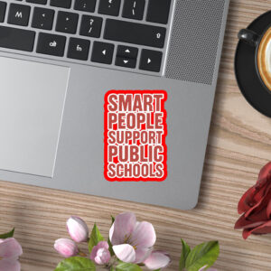 Smart Prople Support Public Schools - Fight Oligarchy Anti-Billionaire Sticker, Car Magnet