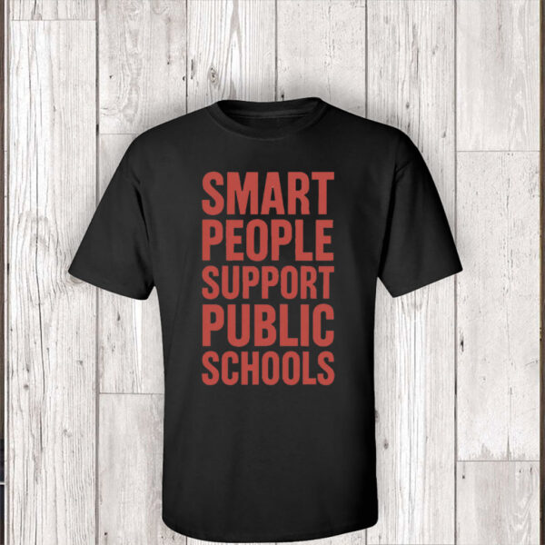 Smart Prople Support Public Schools - Fight Oligarchy Anti-Billionaire T-Shirt