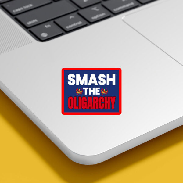 Smash The Oligarchy Trump Sticker, Car Magnet