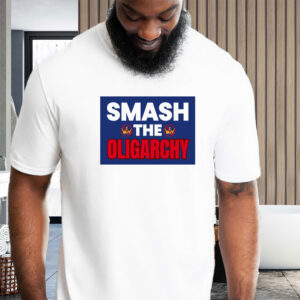 Smash The Oligarchy Trump T-Shirt