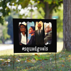 SquadGoals – AOC, Jasmine Crockett, Bernie, Booker 2025 Yard Sign