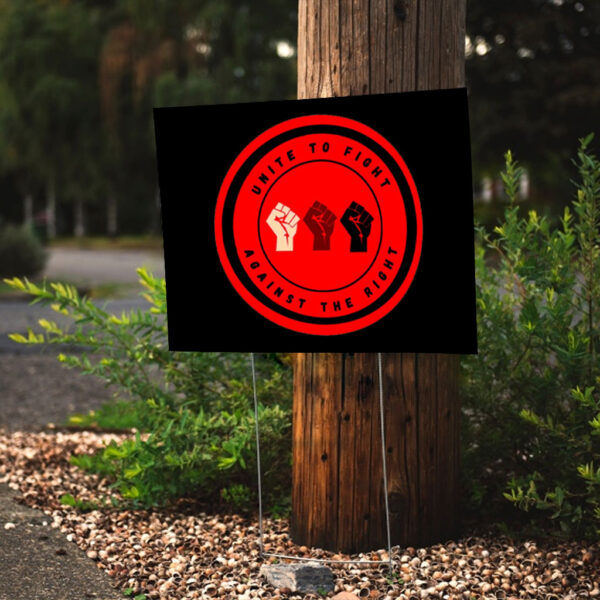 Stand Up for Justice - Antifascist - Unite to Fight Against the Right 2025 Yard Sign