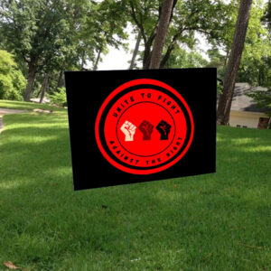 Stand Up for Justice - Antifascist - Unite to Fight Against the Right 2025 Yard Sign