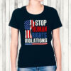 Stop Human Rights Violations - Anti Trump 2025 T-Shirt