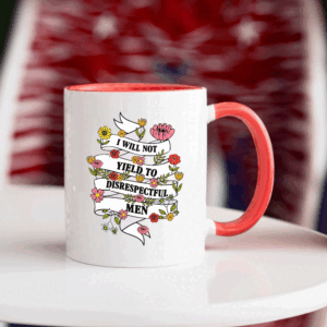 Subtle I Will Not Yield To Disrespectful Men - AOC Political Statement 2025 Mug