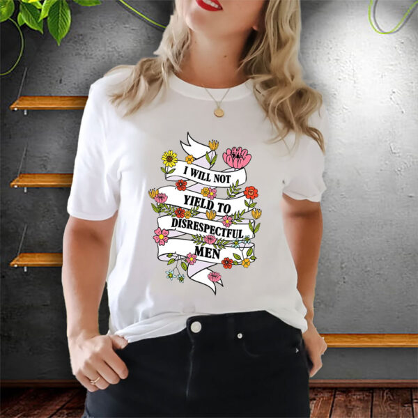 Subtle I Will Not Yield To Disrespectful Men - AOC Political Statement 2025 T-Shirt