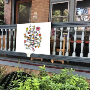 Subtle I Will Not Yield To Disrespectful Men – AOC Political Statement 2025 Yard Sign