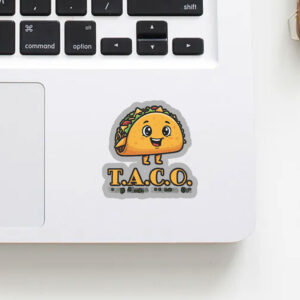 TACO - Trump Always Chickens Out - Funny Protest Sticker, Car Magnet Anti-Trump