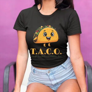 TACO - Trump Always Chickens Out - Funny Protest T-Shirt Anti-Trump