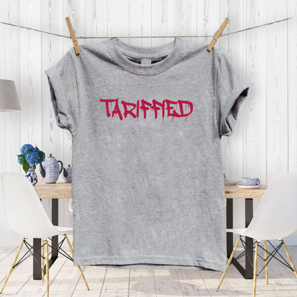 Tarrified, FDT Anti Trump 2025 T-Shirt