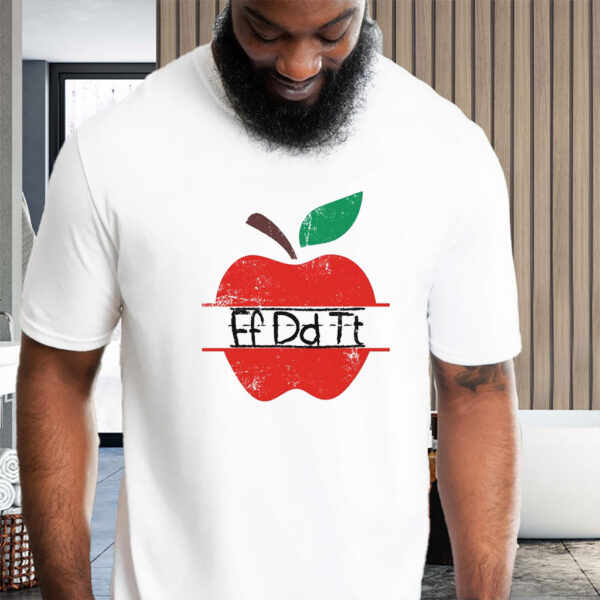 Teacher Apple FDT, Teacher F*ck Donald Trump 2025 T-Shirt