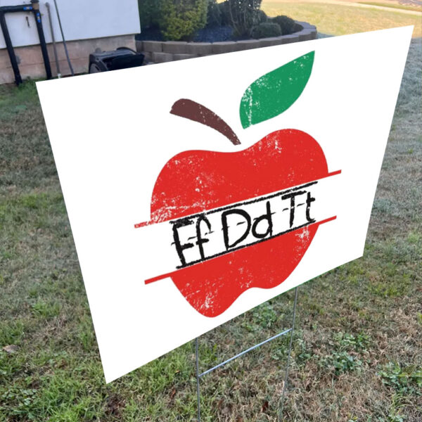 Teacher Apple FDT, Teacher F*ck Donald Trump 2025 Yard Sign