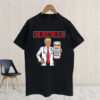 The Doctor Is In Tariffs Anti Trump Resist Fight Oligarchy T-Shirt