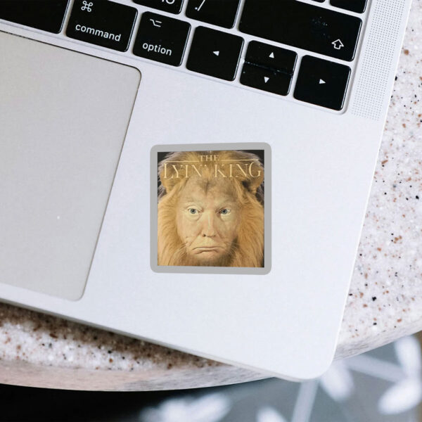 The Lyin King Anti Donald Trump 2025 Sticker, Car Magnet