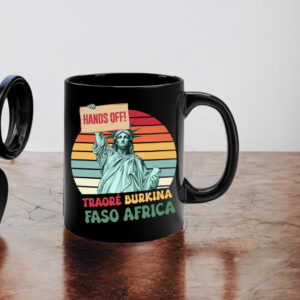 Traoré Is My President, Burkina Faso Africa, Hands Off 2025 Mug