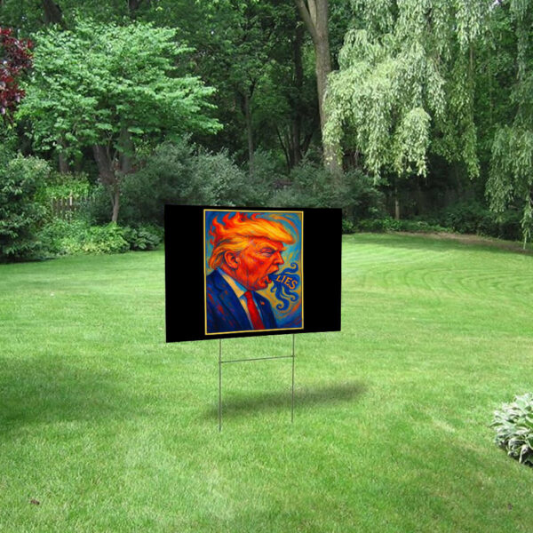 Trump Lies 2025 Yard Sign