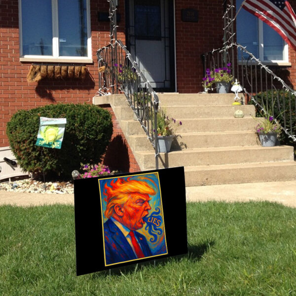 Trump Lies 2025 Yard Sign