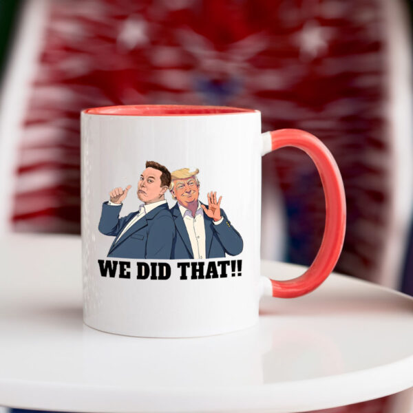 We Did That Anti Trump Anti Racism 2025 Mug