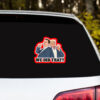 We Did That Anti Trump Anti Racism 2025 Sticker, Car Magnet