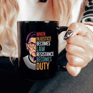 When Injustice Becomes Law Resistance Becomes Duty 2025 Mug