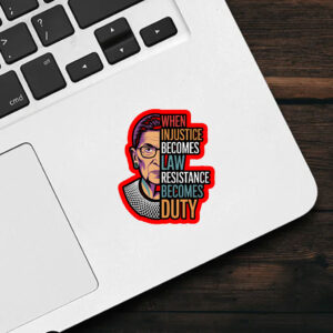 When Injustice Becomes Law Resistance Becomes Duty 2025 Sticker, Car Magnet