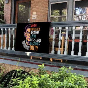 When Injustice Becomes Law Resistance Becomes Duty 2025 Yard Sign