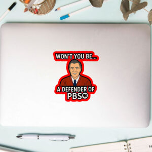Won't you be a defender of PBS 2025 Sticker, Car Magnet