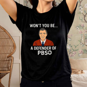 Won't you be a defender of PBS 2025 T-Shirt