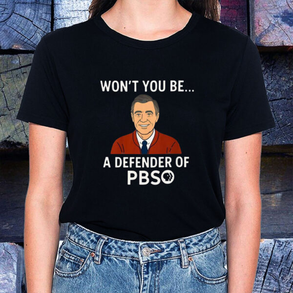 Won't you be a defender of PBS 2025 T-Shirt