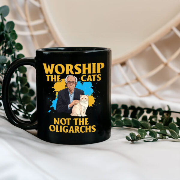 Worship The Cats Not The Oligarchy 2025 Mug