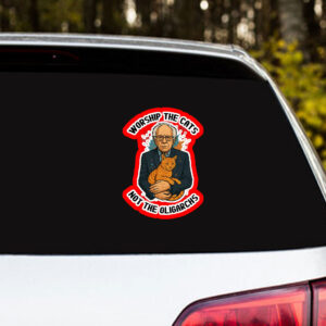 Worship The Cats Not The Oligarchy, Bernie Sanders 2025 Sticker, Car Magnet