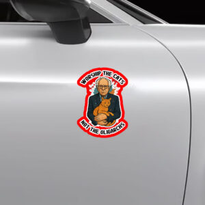 Worship The Cats Not The Oligarchy, Bernie Sanders 2025 Sticker, Car Magnet