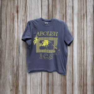 Abolish ICE 2025 T-Shirt
