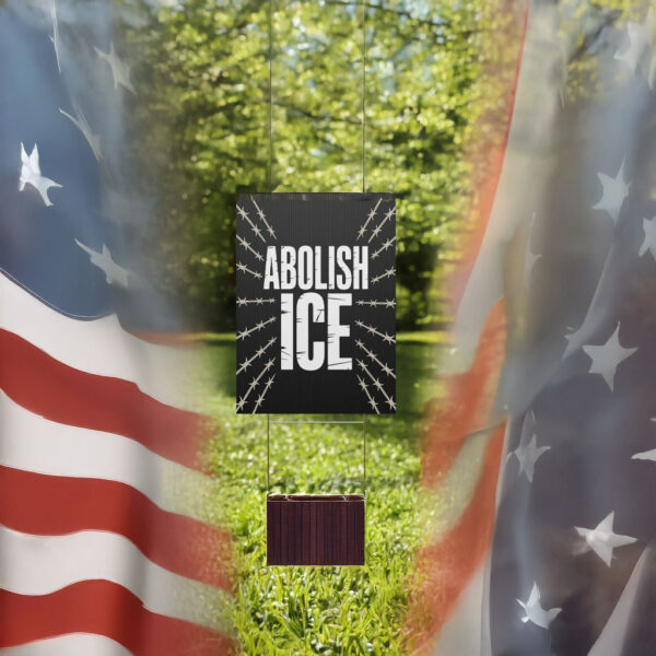 Abolish ICE Barbed Wire Yard Sign – Anti-ICE Protest Lawn Sign