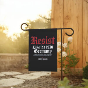 Anti-Trump-Flag,-Resist-Like-it's-1938-Germany-Flag-usa