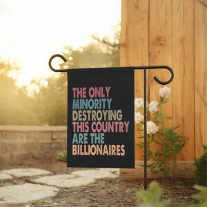 Anti-Trump-Flag,-The-Only-Minority-Destroying-This-Country-Are-Billionaires-Flag-usa