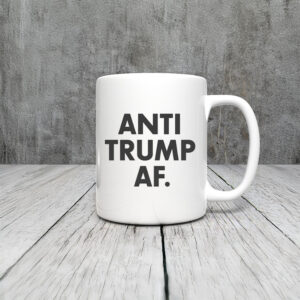 Anti-Trump-Mug,-Anti-Trump-AF-Mug-usa