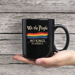 Anti-Trump-Mug,-We-The-People-No-Kings-In-America-Mug-usa