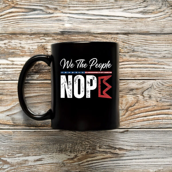 Anti-Trump-Mug,-We-The-People-Nope-Mug