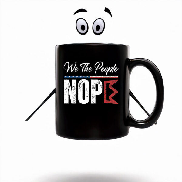 Anti-Trump-Mug,-We-The-People-Nope-Mugs