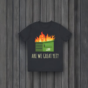 Anti-Trump-T-Shirt,-Are-We-Great-Yet-Shirt