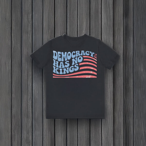 Anti-Trump-T-Shirt,-Democracy-Has-No-Kings-Shirt-usa