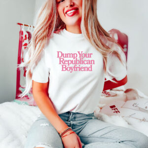 Anti-Trump-T-Shirt,-Dump-Your-Republican-Boyfriend-Shirt-us