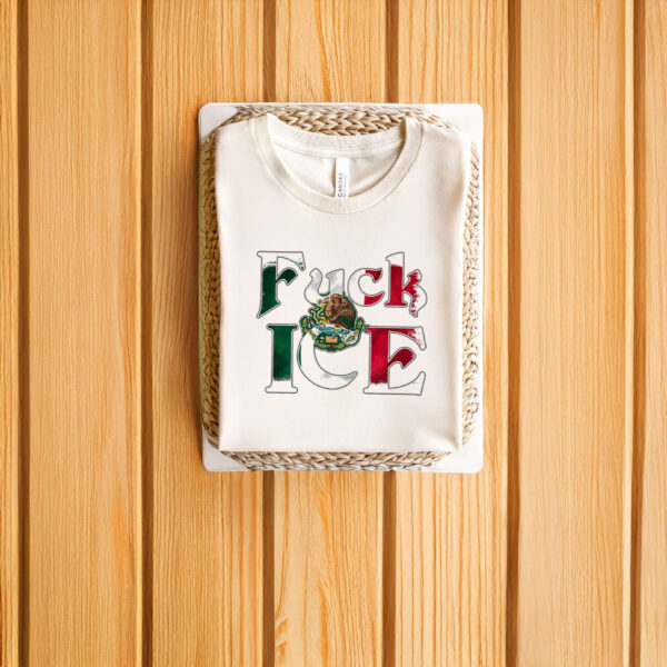 Anti-Trump-T-Shirt,-Fck-ICE-Mexico-Flag-Shirt