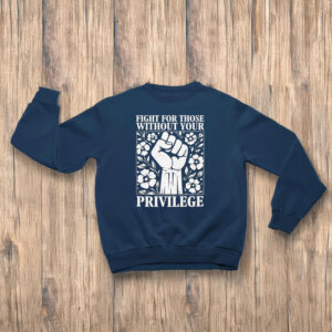 Anti-Trump-T-Shirt,-Fight-For-Those-Without-Your-Shirt-us
