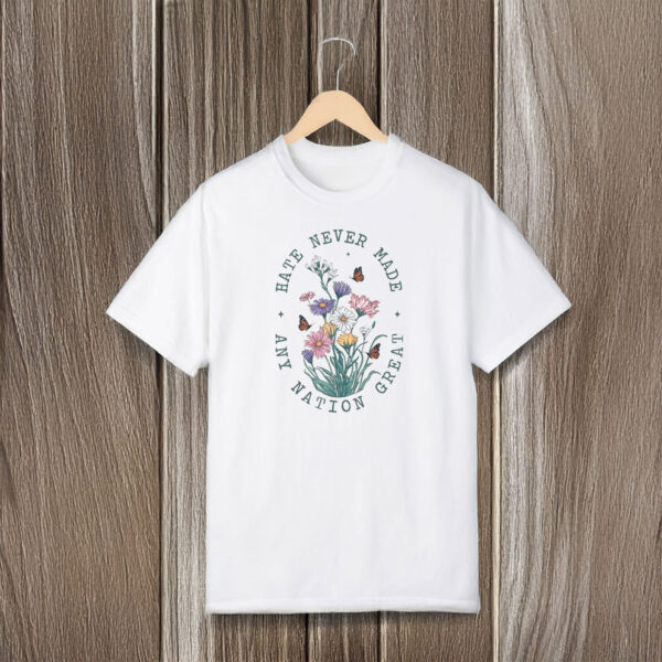 Anti-Trump-T-Shirt,-Hate-Never-Made-Any-Nation-Great-Shirt-us