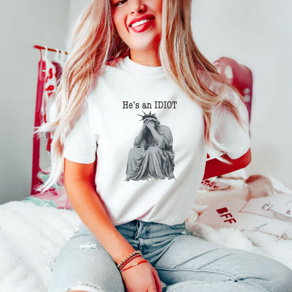 Anti-Trump-T-Shirt,-He-is-an-IDIOT-Shirt-us