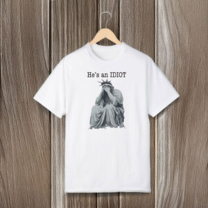 Anti-Trump-T-Shirt,-He-is-an-IDIOT-Shirts
