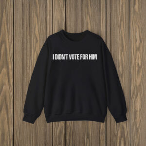 Anti-Trump-T-Shirt,-I-Didn't-Vote-for-Him-Shirts