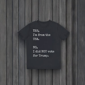 Anti-Trump-T-Shirt,-I'm-from-the-USA-Shirt-usa